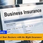 Protect Your Business with the Right Insurance