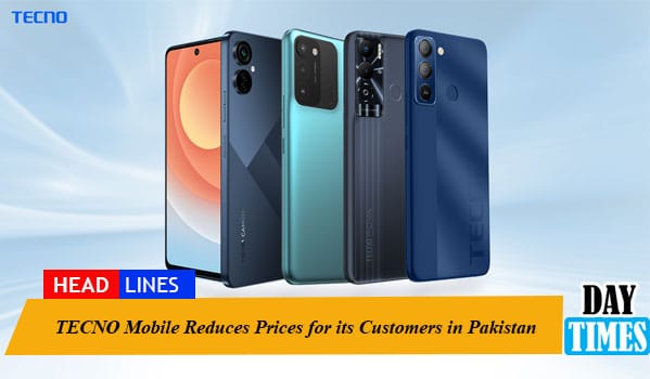 TECNO Mobile Reduces Prices for its Customers in Pakistan