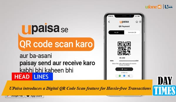 UPaisa introduces a Digital QR Code Scan feature for Hassle-free Transactions