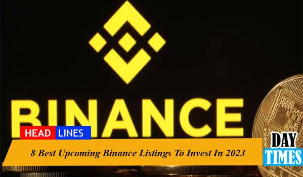 8 Best Upcoming Binance Listings To Invest In 2023