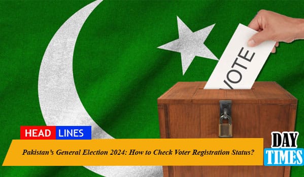 Pakistan’s General Election 2024: How to Check Voter Registration Status?