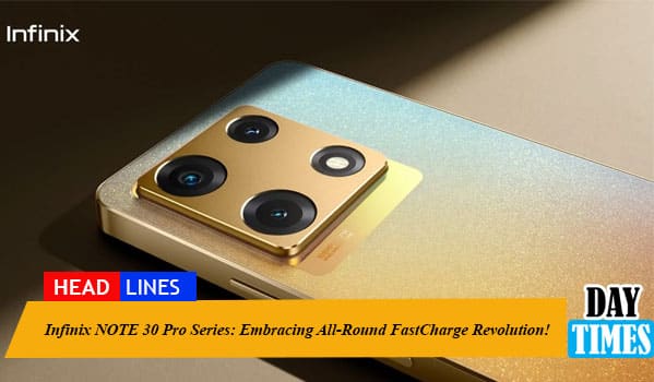 Infinix NOTE 30 Pro Series: Embracing All-Round FastCharge Revolution!