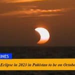 Last Solar Eclipse in 2023 in Pakistan to be on October 14