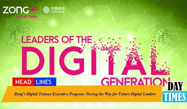 Zong's Digital Trainee Executive Program: Paving the Way for Future Digital Leaders