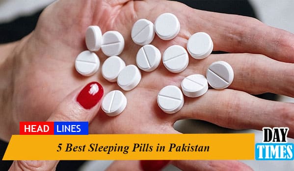 Best Sleeping Pills in Pakistan