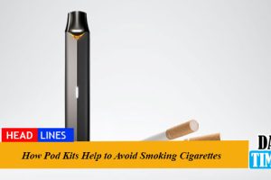 How Pod Kits Help to Avoid Smoking Cigarettes