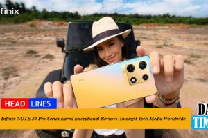 Infinix NOTE 30 Pro Series Earns Exceptional Reviews Amongst Tech Media Worldwide