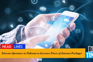 Telecom Operators in Pakistan to Increase Prices of Internet Packages