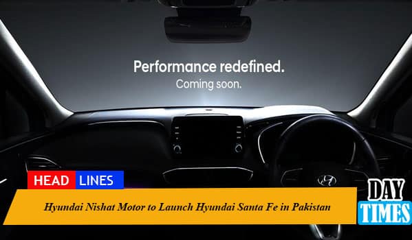 Hyundai Nishat Motor to Launch Hyundai Santa Fe in Pakistan