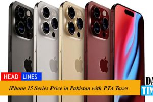 iPhone 15 Series Price in Pakistan with PTA Taxes