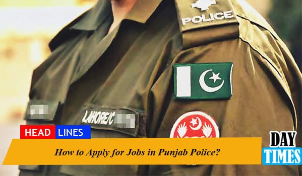 How to Apply for Jobs in Punjab Police?