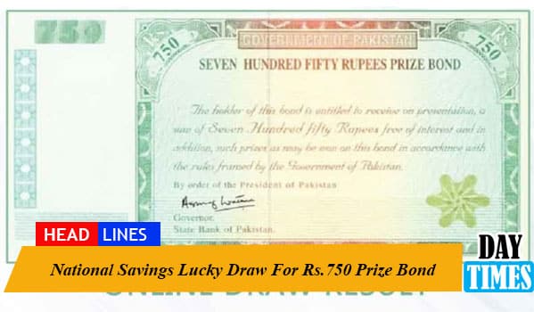 National Savings Lucky Draw For Rs.750 Prize Bond