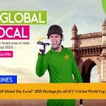 Zong 4G’s "Call Global Pay Local" IDD Package for all ICC Cricket World Cup fans