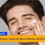 10 Best Fairness Creams for Men in Pakistan with Prices