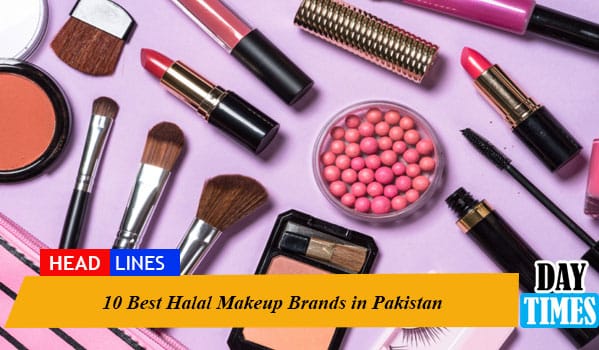 10 Best Halal Makeup Brands in Pakistan