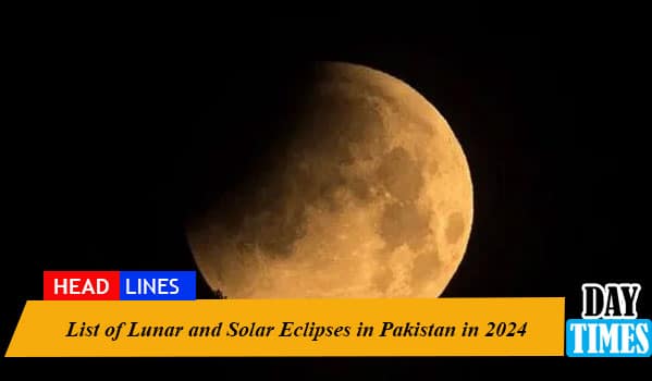 List of Lunar and Solar Eclipses in Pakistan in 2024