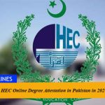 Guide to HEC Online Degree Attestation in Pakistan in 2024: A Step-by-Step Process