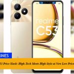 realme C53 Price Slash: High-Tech Meets High Style at New Low Price