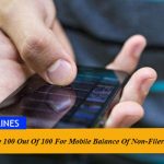 No More 100 Out Of 100 For Mobile Balance Of Non-Filers