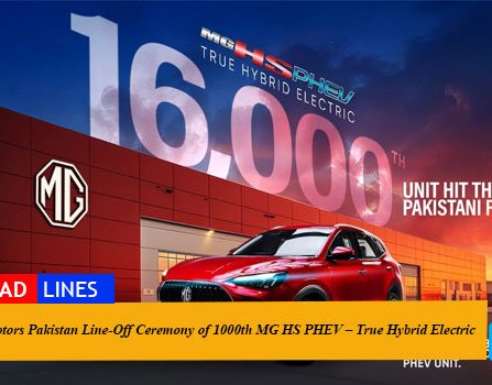 MG Motors Pakistan Line-Off Ceremony of 1000th MG HS PHEV – True Hybrid Electric