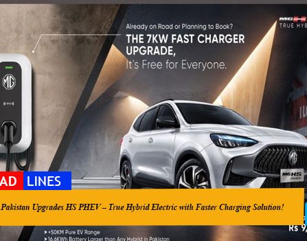 MG Pakistan Upgrades HS PHEV – True Hybrid Electric with Faster Charging Solution!