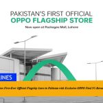 OPPO Launches First-Ever Official Flagship Store in Pakistan with Exclusive OPPO Find N5 Reveal