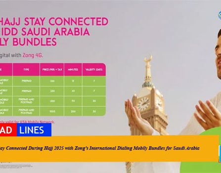 Stay Connected During Hajj 2025 with Zong’s International Dialing Mobily Bundles for Saudi Arabia